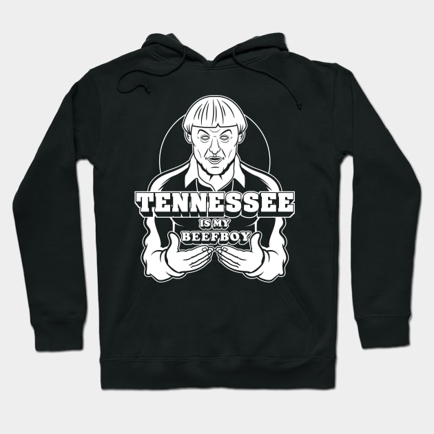 Tennessee Is My Beefboy Hoodie by wolfkrusemark